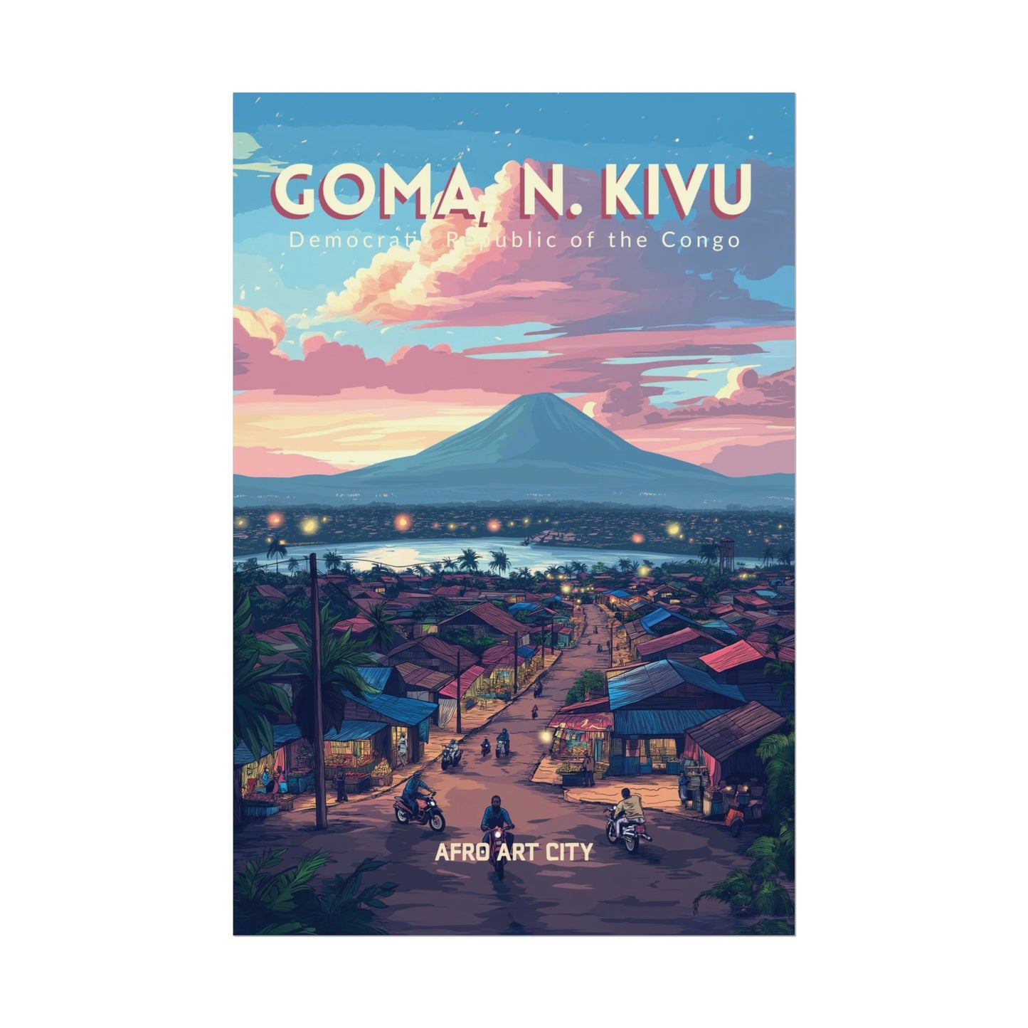 🇨🇩 Congo - Goma, North Kivu ｜ Poster