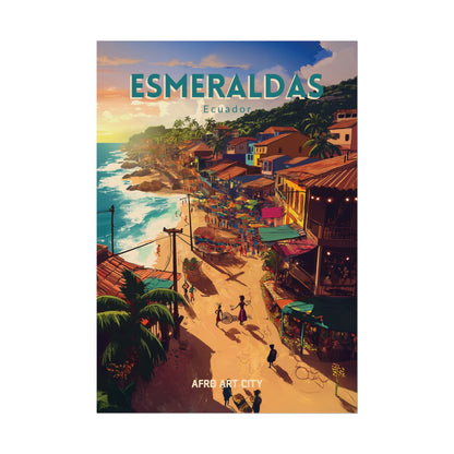 🇪🇨 Ecuador - Esmeraldas ｜ Poster