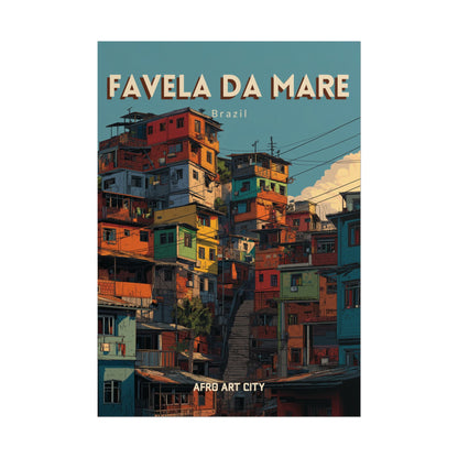 Brazil - Rio de Janeiro, Favela da Maré｜Poster