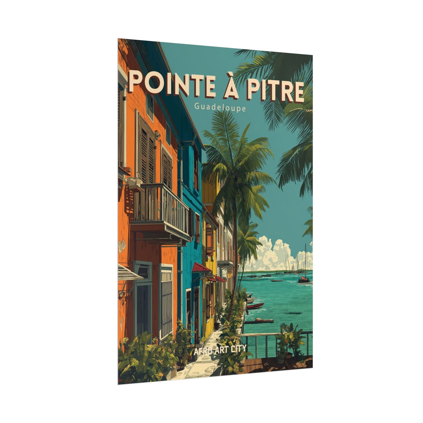 Pointe-à-Pitre - Guadeloupe ｜ Poster