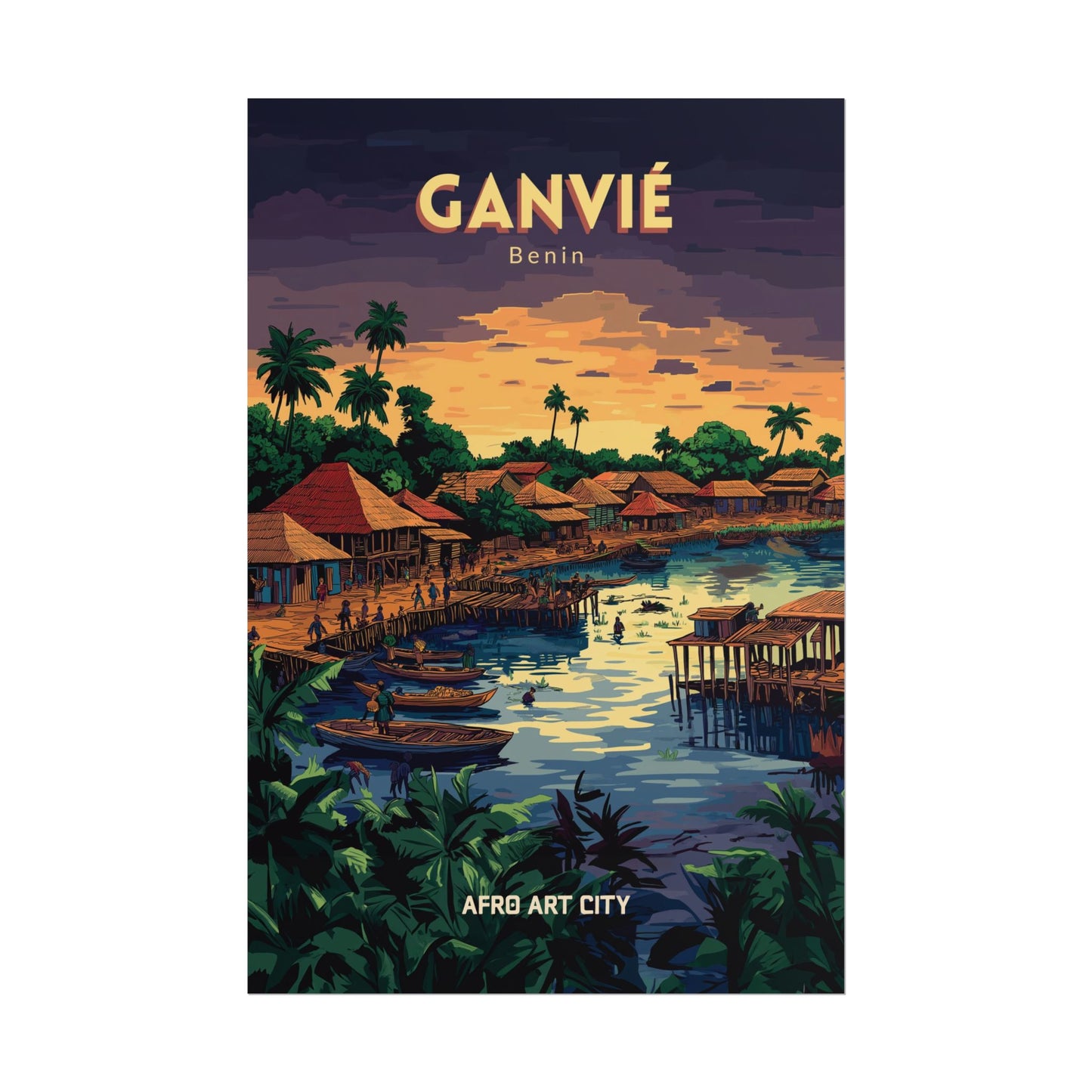 🇧🇯 Bénin - Ganvié ｜ Poster
