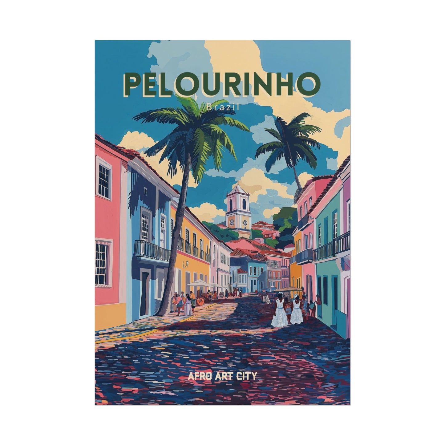 🇧🇷 Brazil - Pelourinho, Salvador, Bahia ｜ Poster